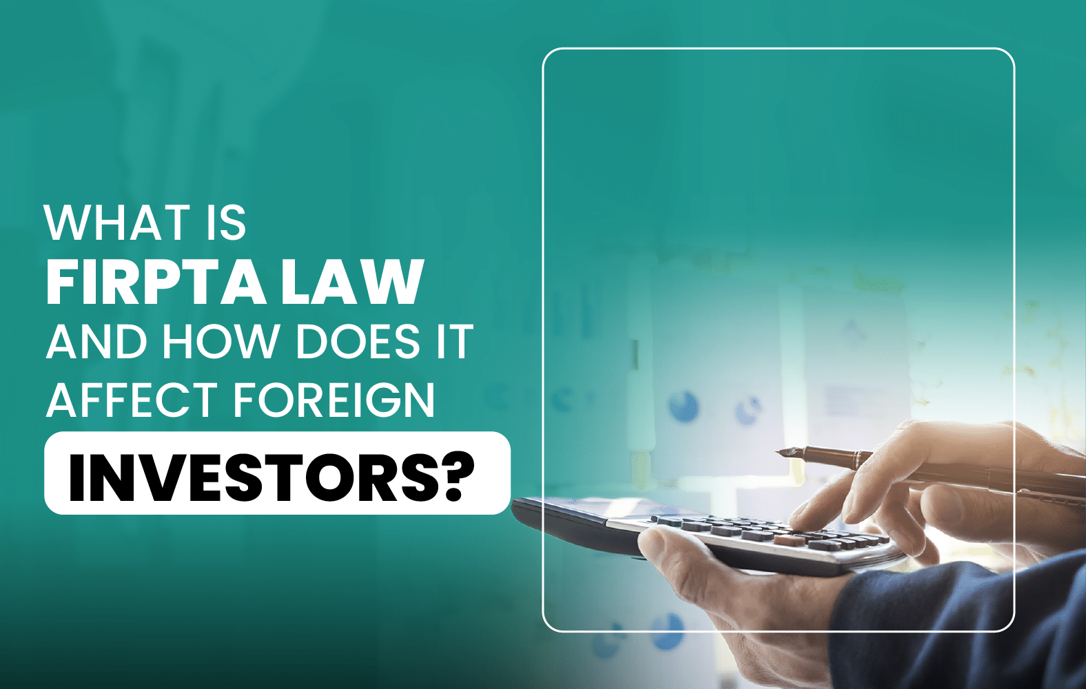 What is FIRPTA law and how does it affect foreign investors?