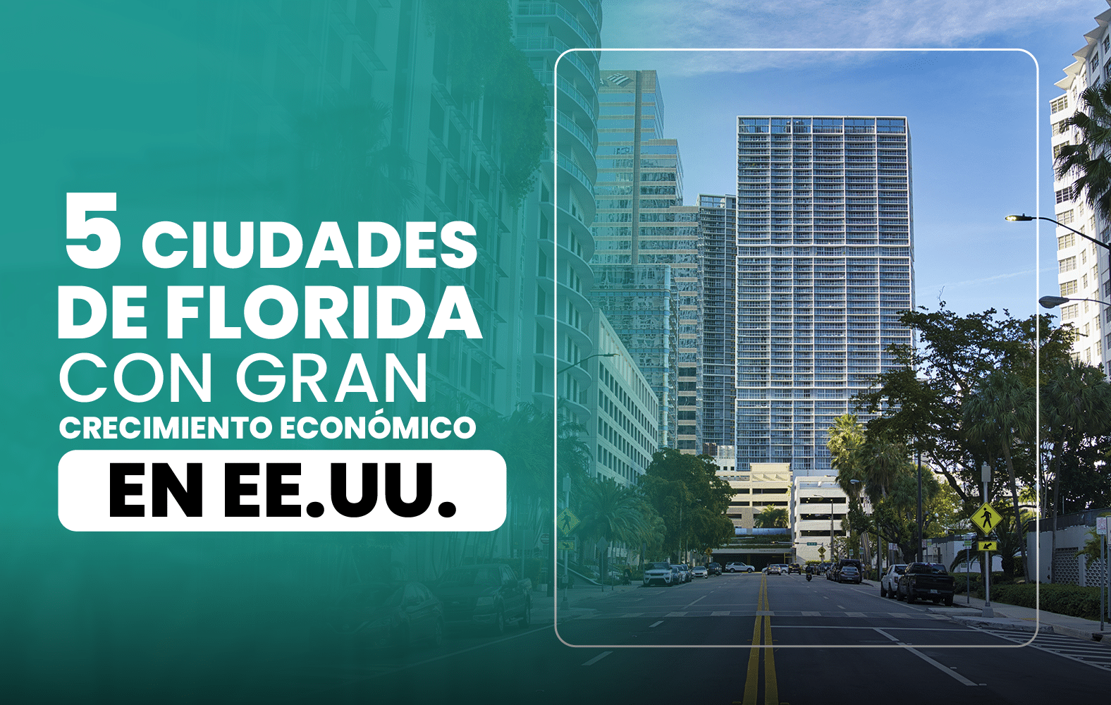 5 ciudades de Florida con gran crecimiento en EE. UU.