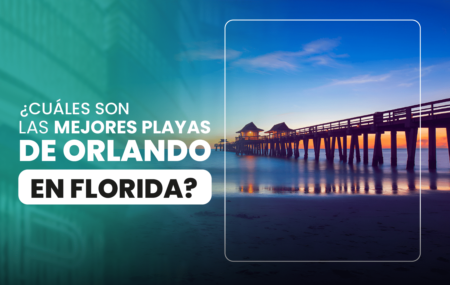 ¿Cuáles son las mejores playas de Orlando en Florida?