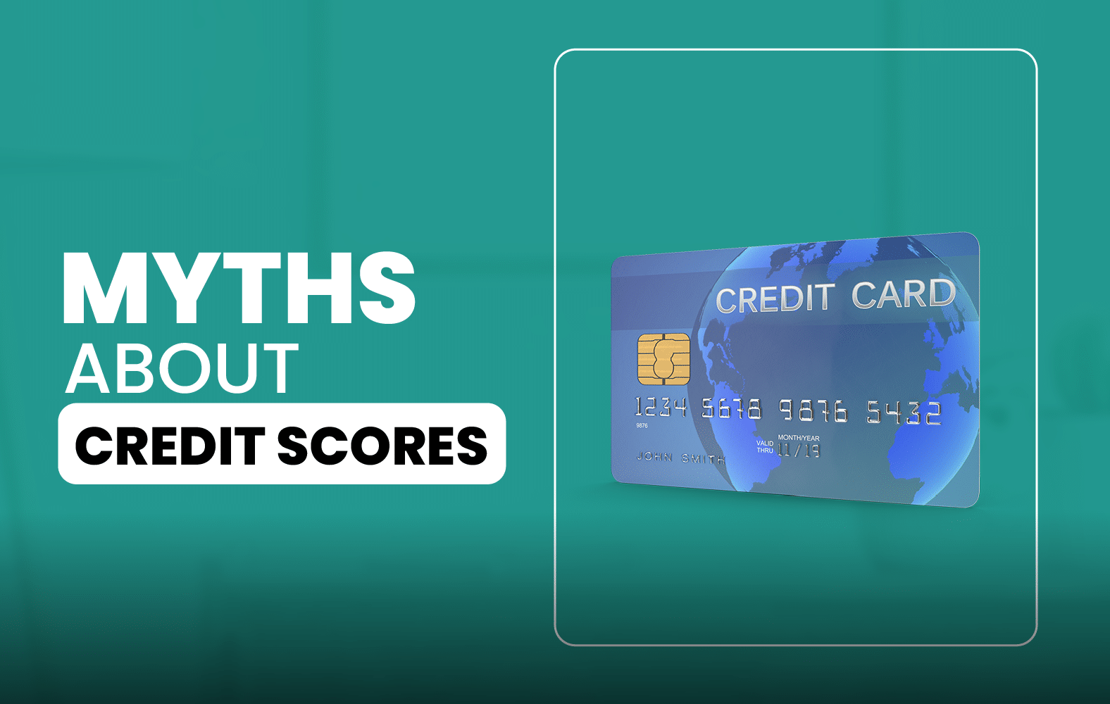 . Myths about credit scores: