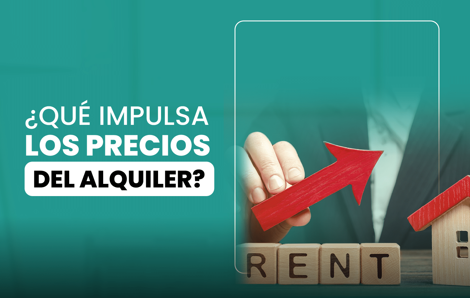 ¿Qué impulsa los precios del alquiler?