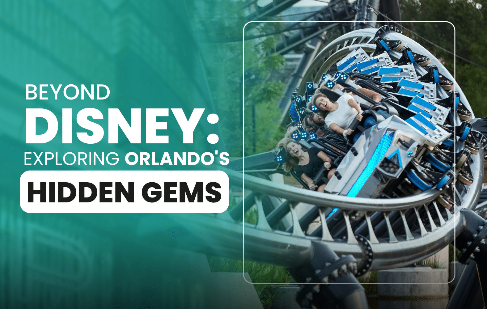 Beyond Disney: Exploring Orlando’s Hidden Gems