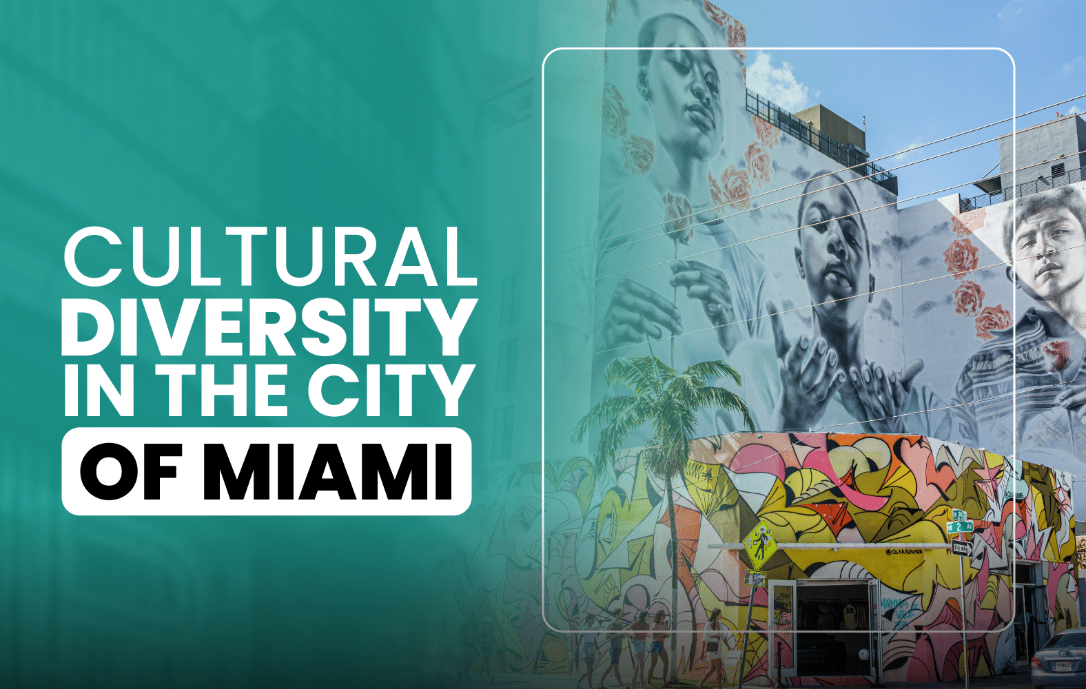 Cultural Diversity in the City of Miami