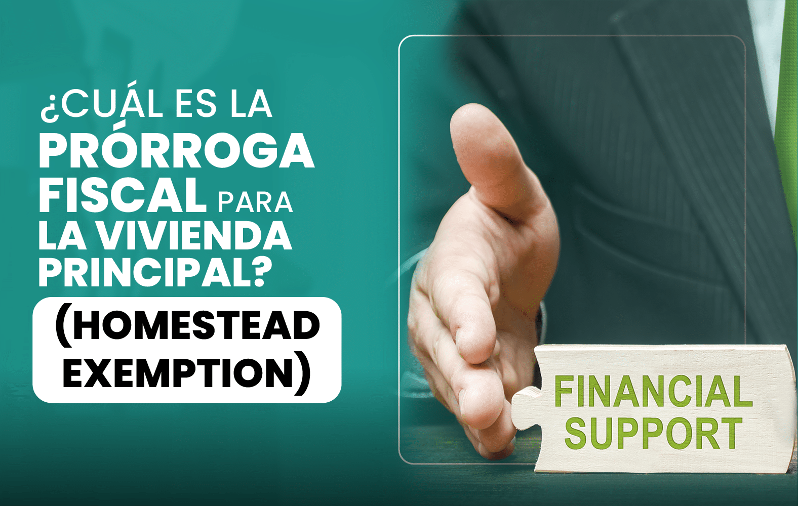 ¿Cuál es la prórroga fiscal para la vivienda principal? (Homestead Exemption)?