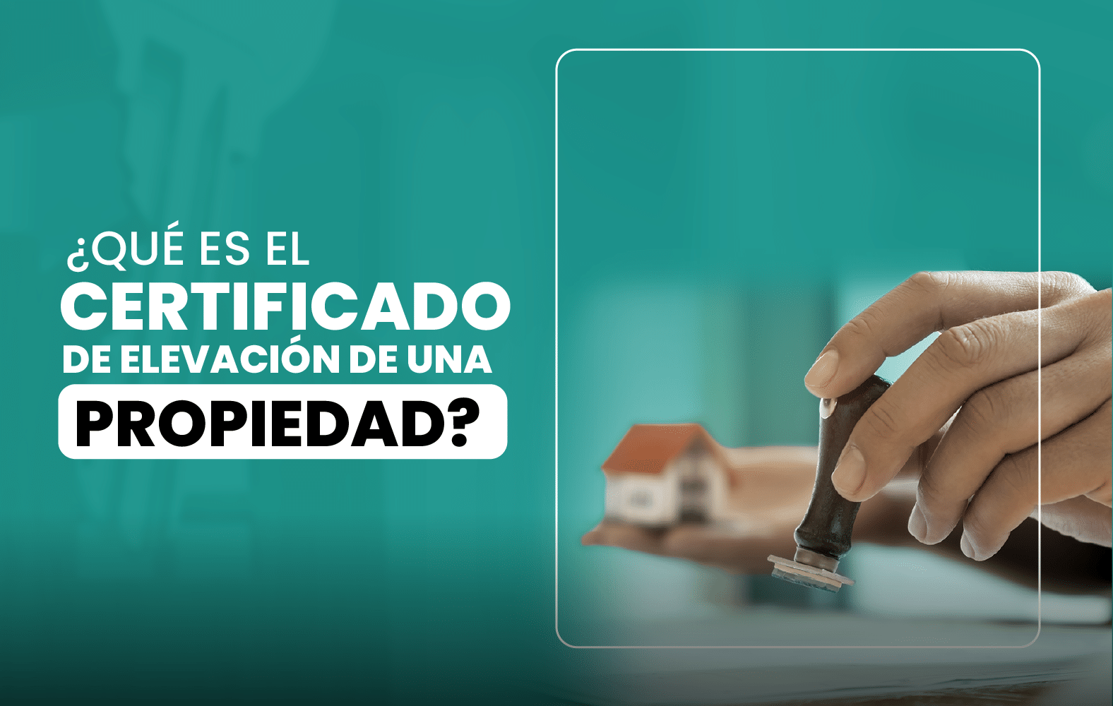 ¿Qué es un certificado de elevación de la propiedad?