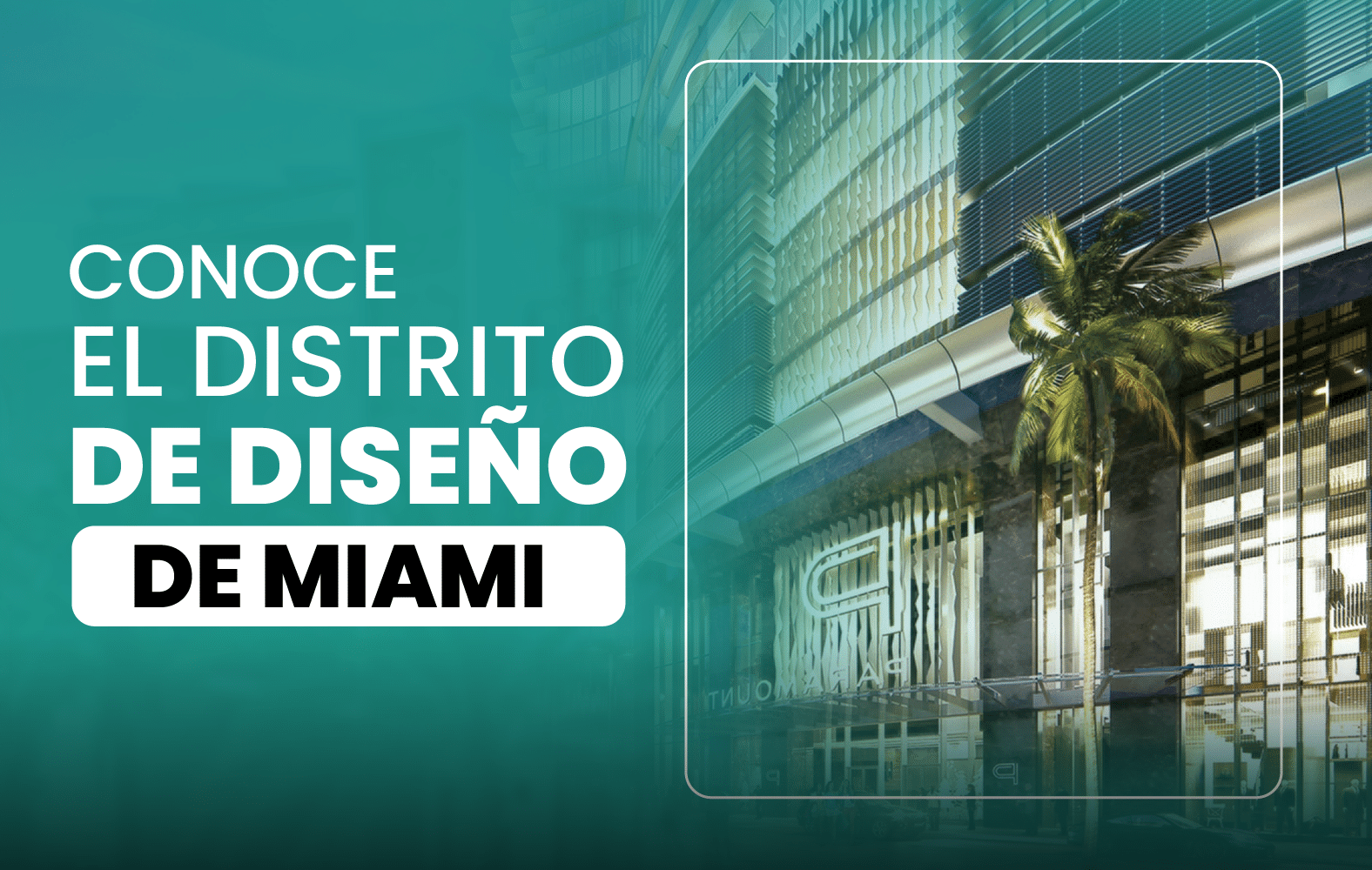 Conoce el Distrito de Diseño de Miami